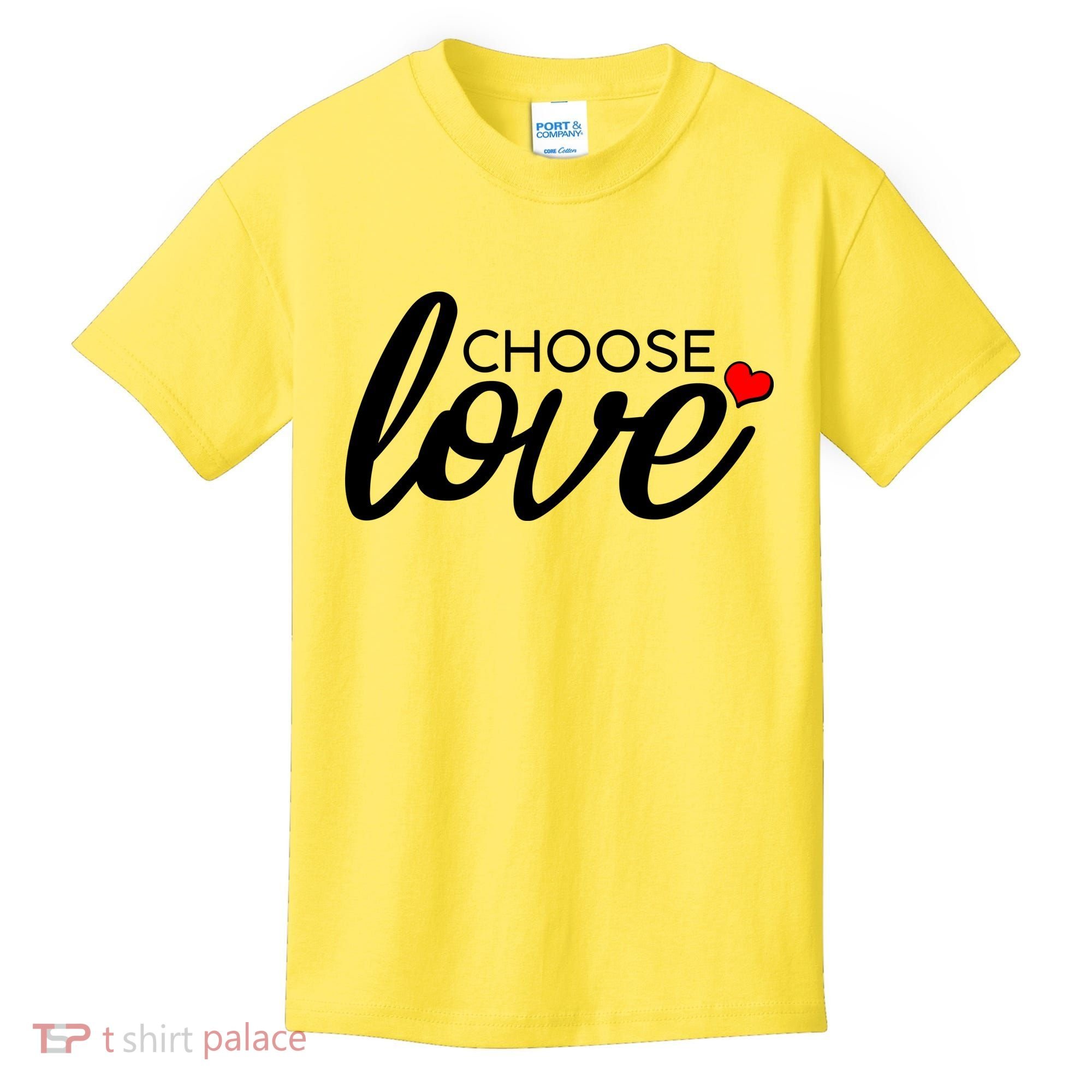 Choose Love Be Kind Kids T-Shirt