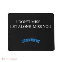 Certified Lover Boy I Don't Miss You Mousepad thumb 0