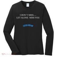 Certified Lover Boy I Don't Miss You Women's Long Sleeve Shirt thumb 0