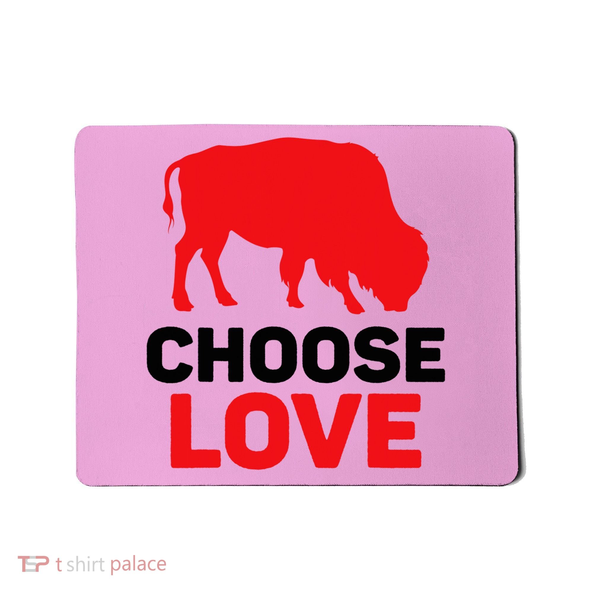 Choose Love Buffalo Choose Love Bills Mousepad