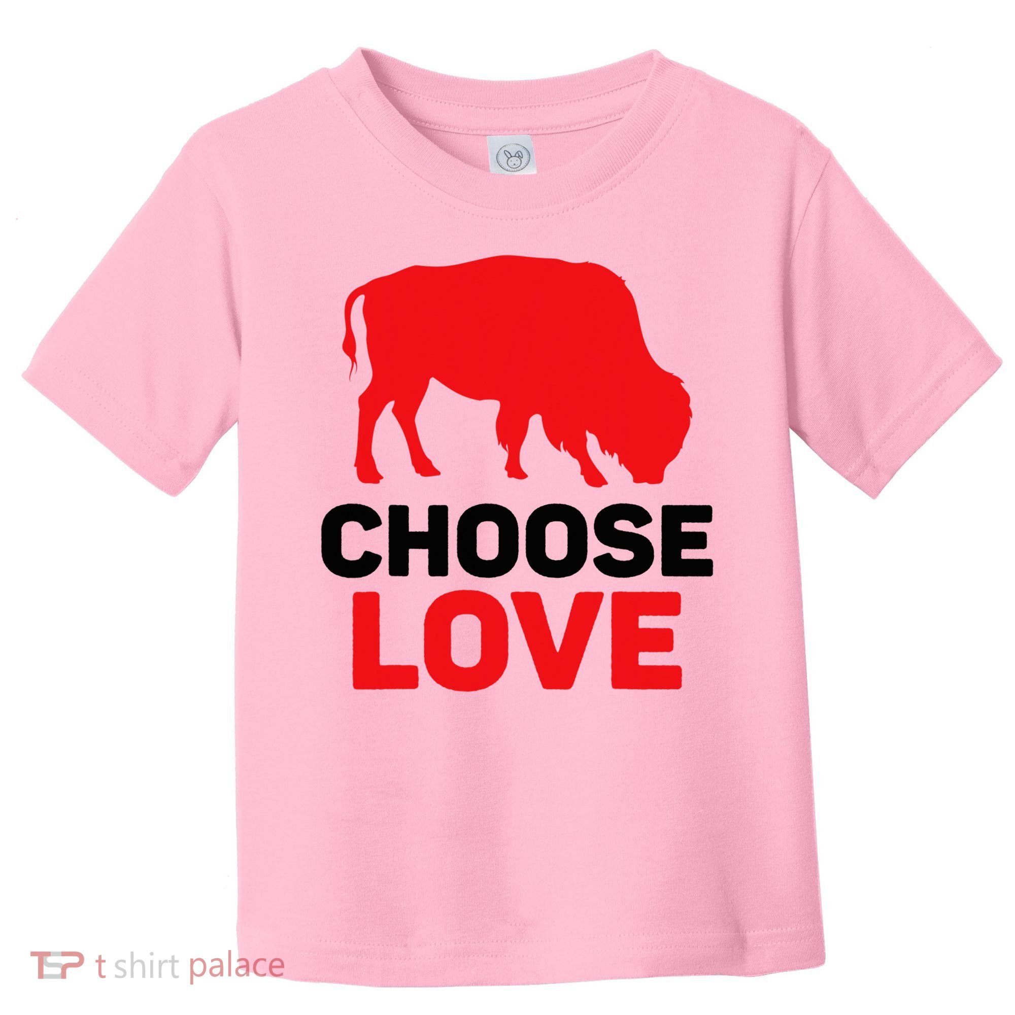 Choose Love Buffalo Choose Love Bills Toddler T-Shirt