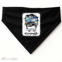 Cruising Life Cruise Messy Bun Hair Sunglasses Mom Great Gift USA-Made Doggie Bandana thumb 0