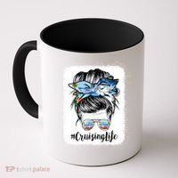 Cruising Life Cruise Messy Bun Hair Sunglasses Mom Great Gift Coffee Mug thumb 0