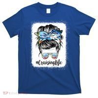 Cruising Life Cruise Messy Bun Hair Sunglasses Mom Great Gift T-Shirt thumb 0