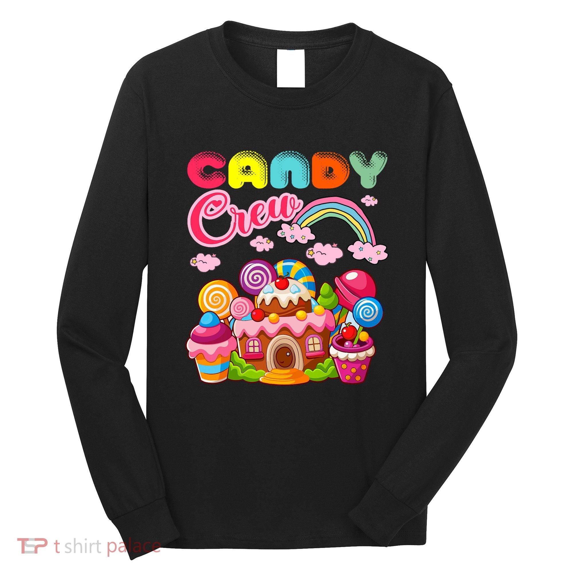Candy Land Candy Crew Decorations Sweetie Candy Squad Long Sleeve Shirt