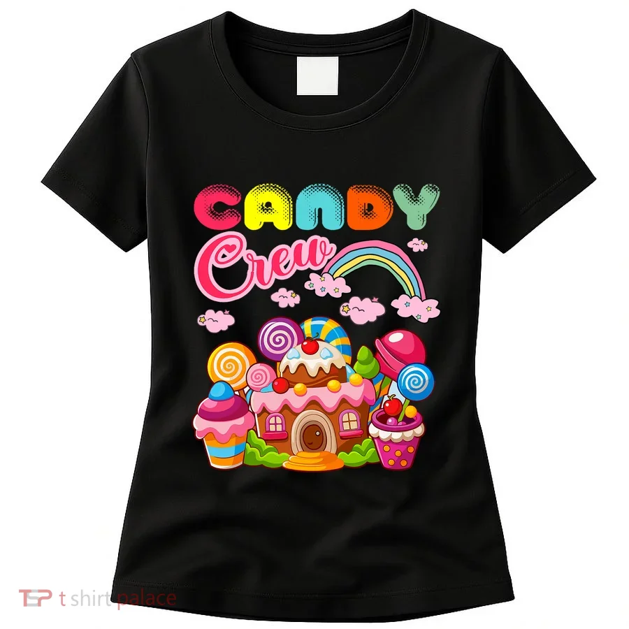 Candy Land Candy Crew Decorations Sweetie Candy Squad Women's T-Shirt