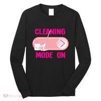 Cleaning Lady Cleaning Mode On Housekeeper Long Sleeve Shirt thumb 0
