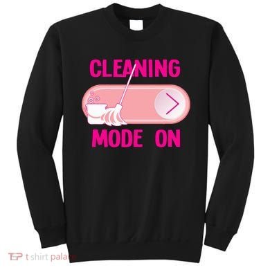 Cleaning Lady Cleaning Mode On Housekeeper Sweatshirt