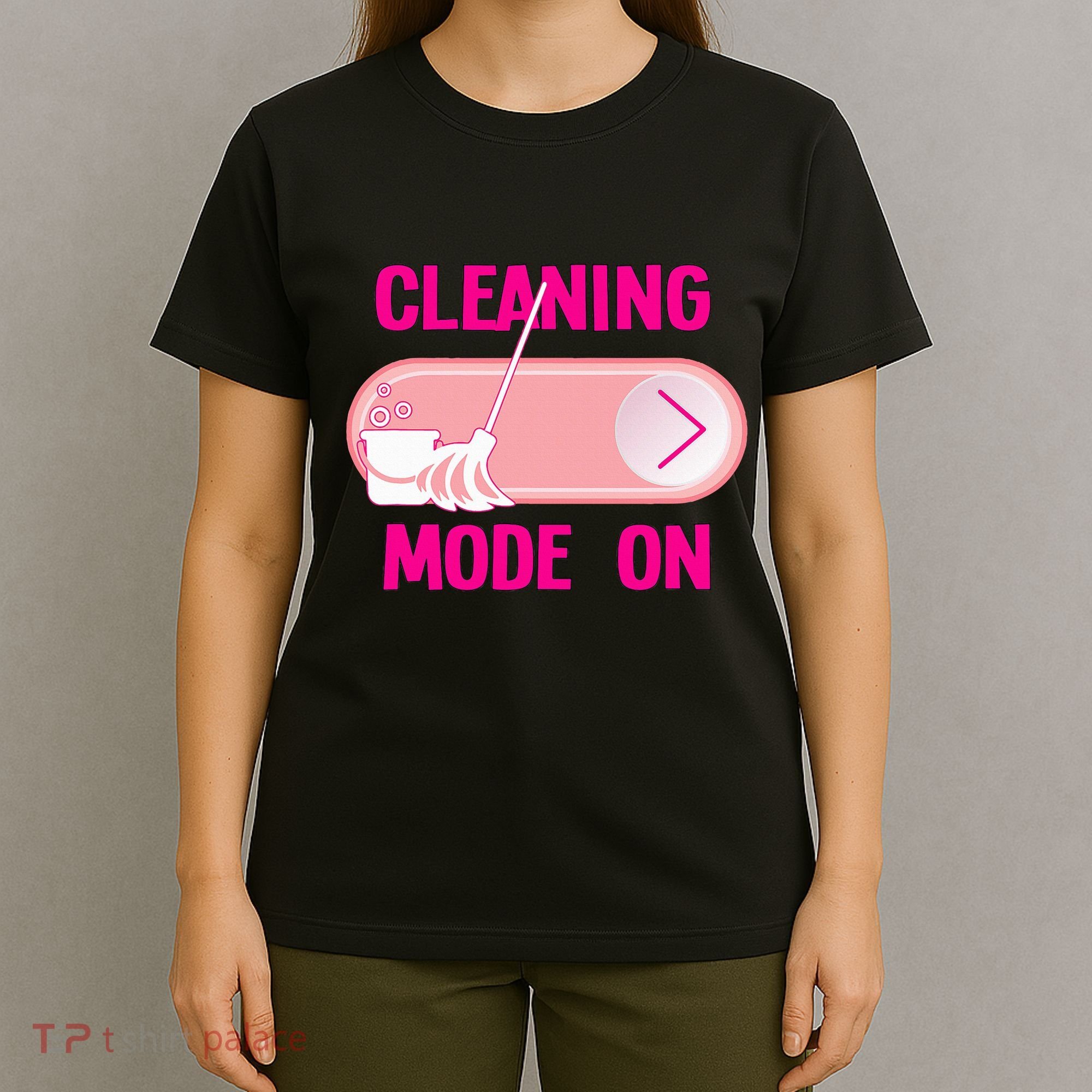 Cleaning Lady Cleaning Mode On Housekeeper T-Shirt