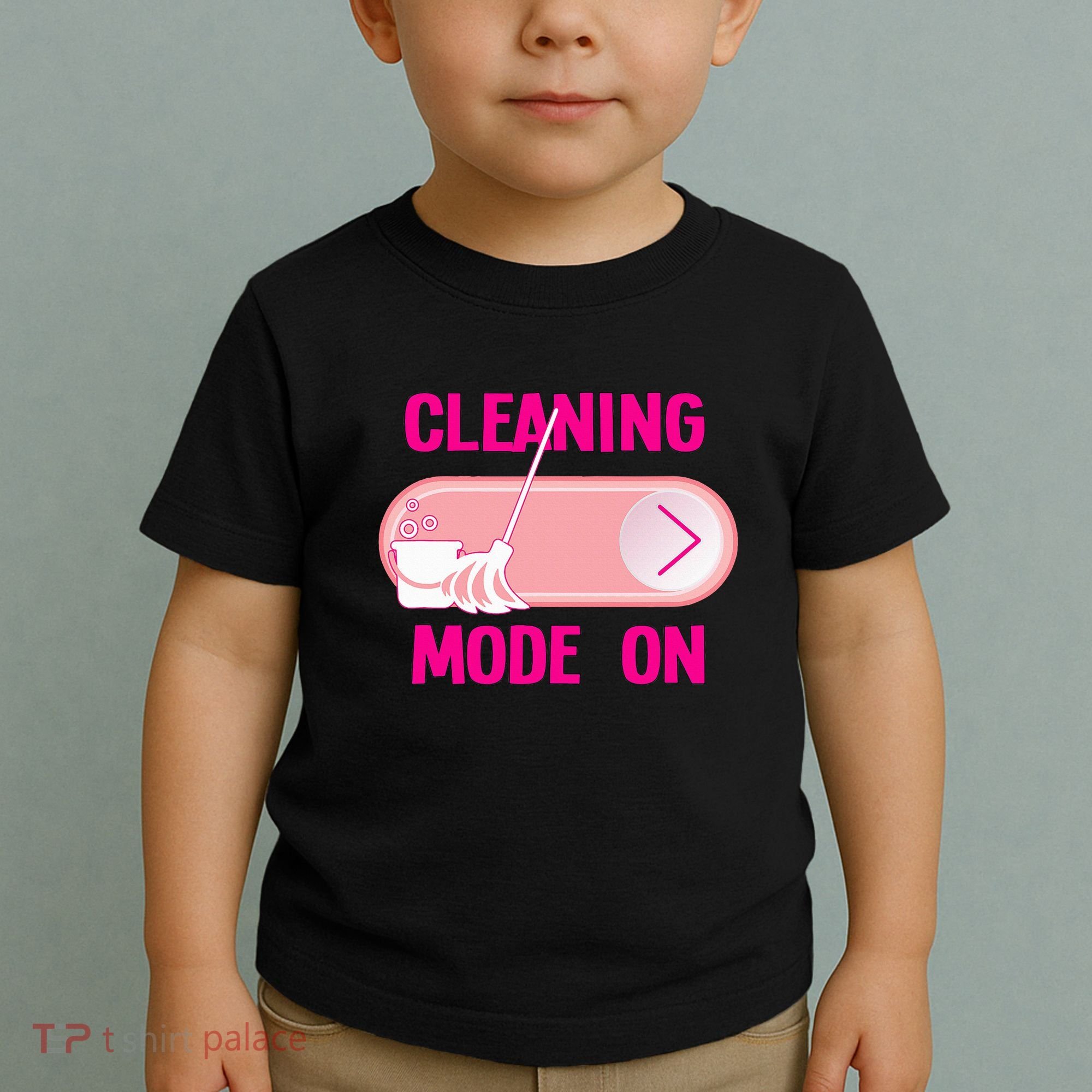 Cleaning Lady Cleaning Mode On Housekeeper Toddler T-Shirt