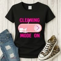 Cleaning Lady Cleaning Mode On Housekeeper Women's T-Shirt thumb 3