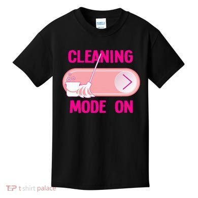 Cleaning Lady Cleaning Mode On Housekeeper Kids T-Shirt