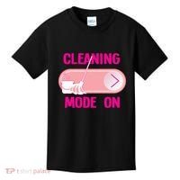 Cleaning Lady Cleaning Mode On Housekeeper Kids T-Shirt thumb 0