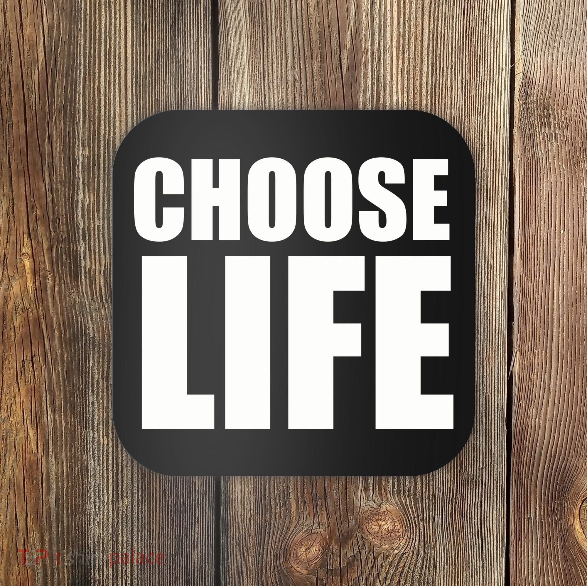 Choose Life Coaster