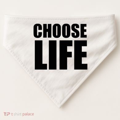 Choose Life USA-Made Doggie Bandana