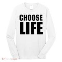 Choose Life Long Sleeve Shirt thumb 0