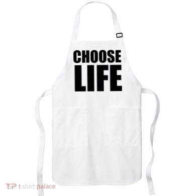 Choose Life Apron