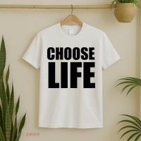 Choose Life T-Shirt thumb 2