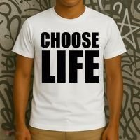 Choose Life T-Shirt thumb 3