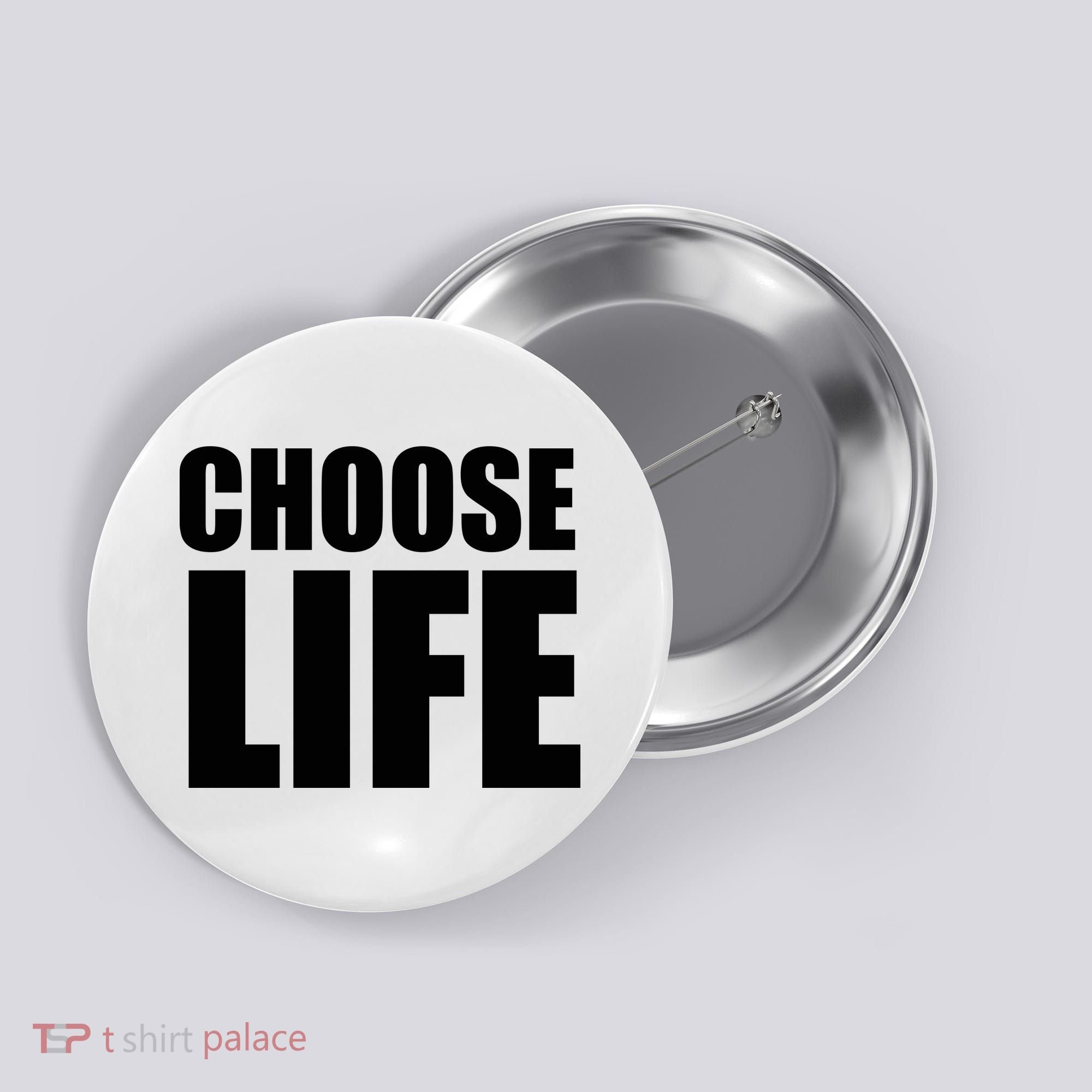 Choose Life Button