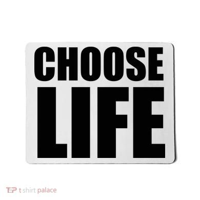 Choose Life Mousepad