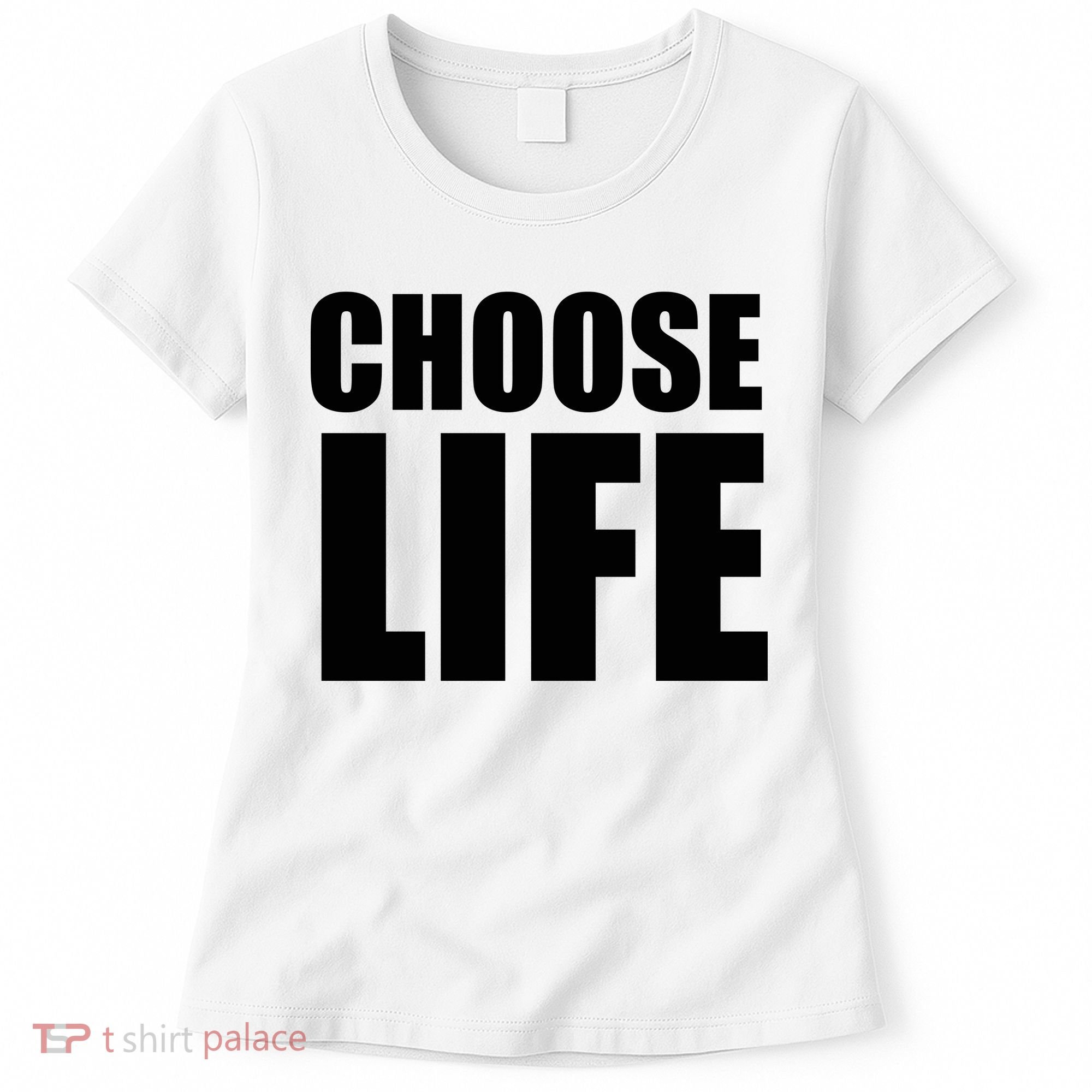 Choose Life Women's T-Shirt