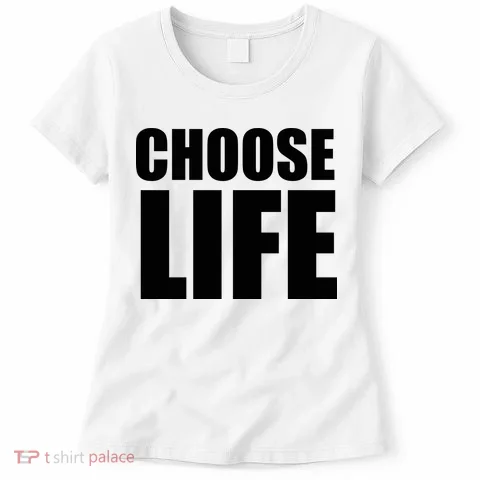 Choose Life Women's T-Shirt in the selected color