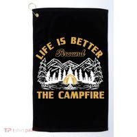 Campfire Lovers Campers Life Is Better Around The Campfire Gift Golf Towel thumb 0