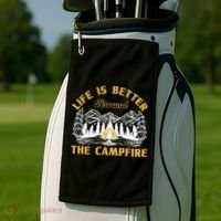 Campfire Lovers Campers Life Is Better Around The Campfire Gift Golf Towel thumb 2