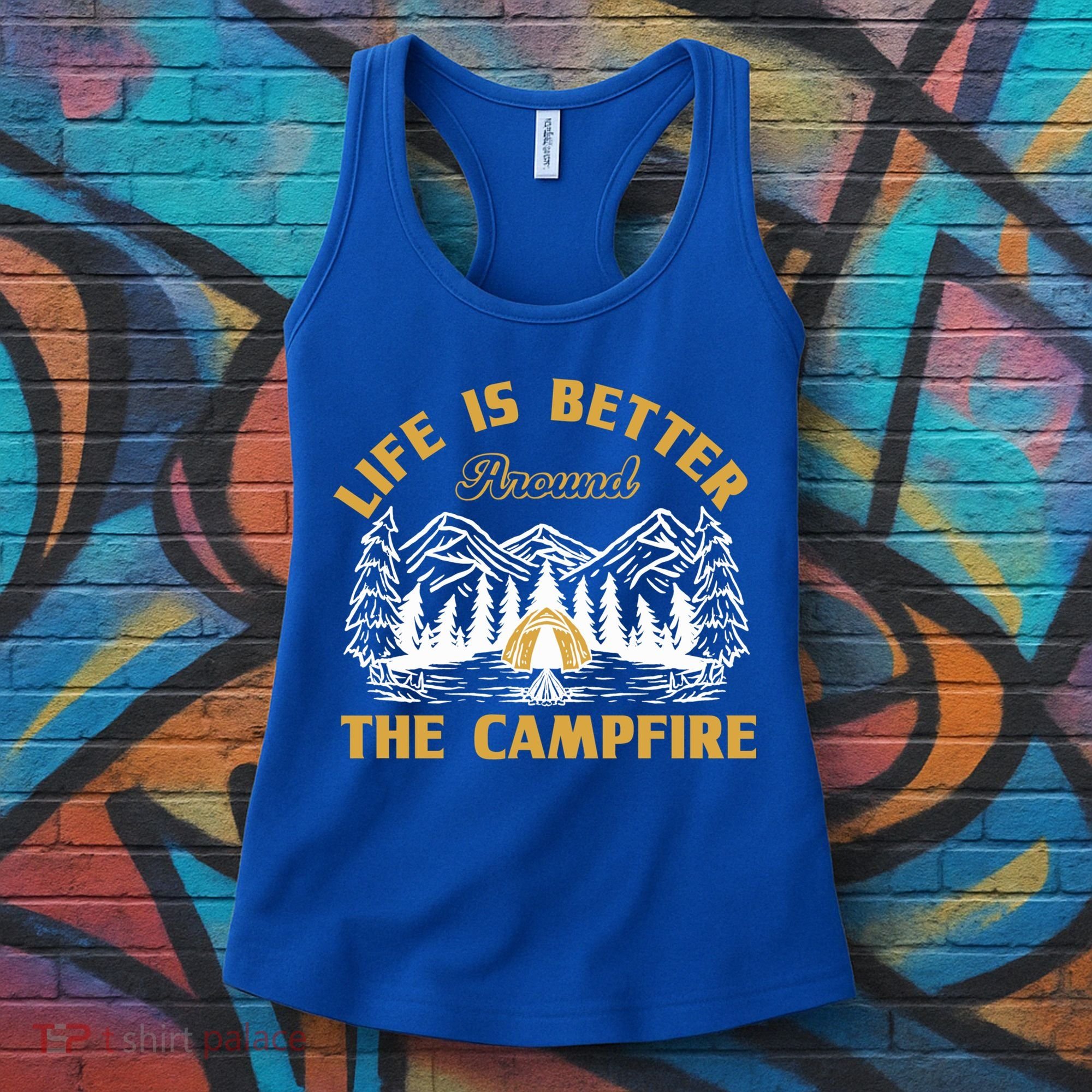Campfire Lovers Campers Life Is Better Around The Campfire Gift Women's Tank Top