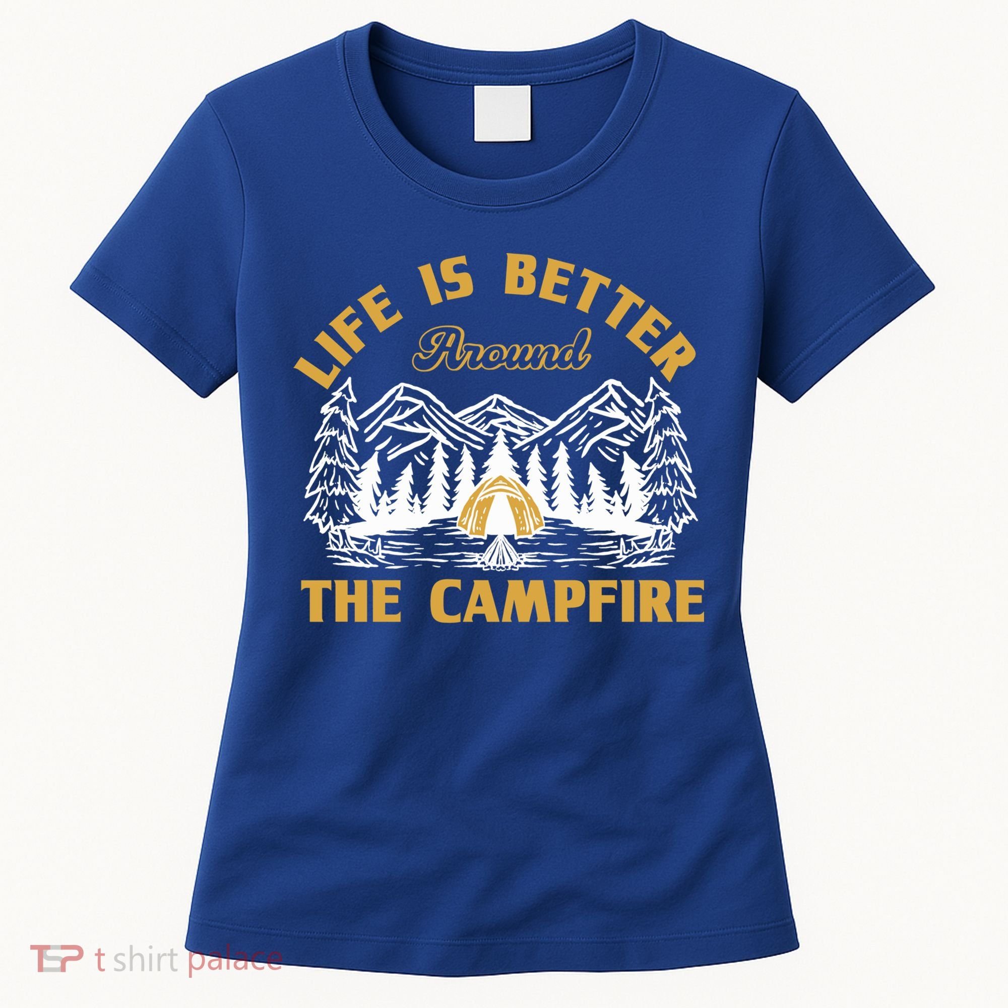 Campfire Lovers Campers Life Is Better Around The Campfire Gift Women's T-Shirt
