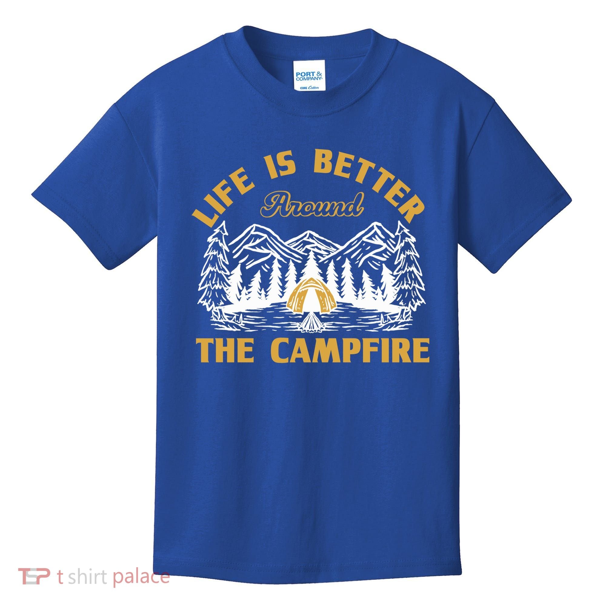 Campfire Lovers Campers Life Is Better Around The Campfire Gift Kids T-Shirt