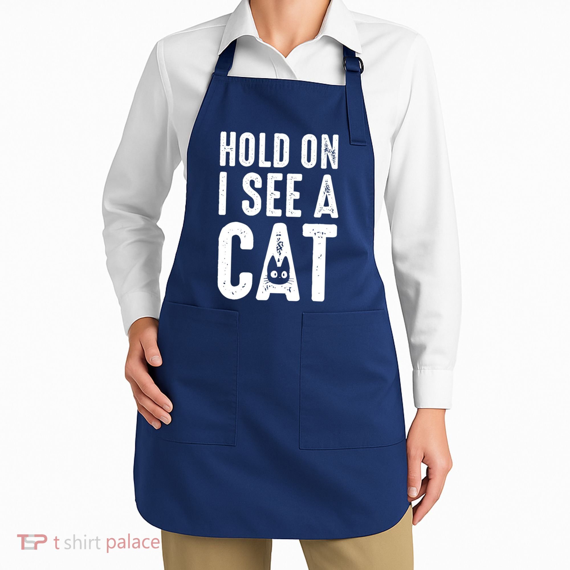 Cat Lover Cat Mom Funny Hold On I See A Cat Apron
