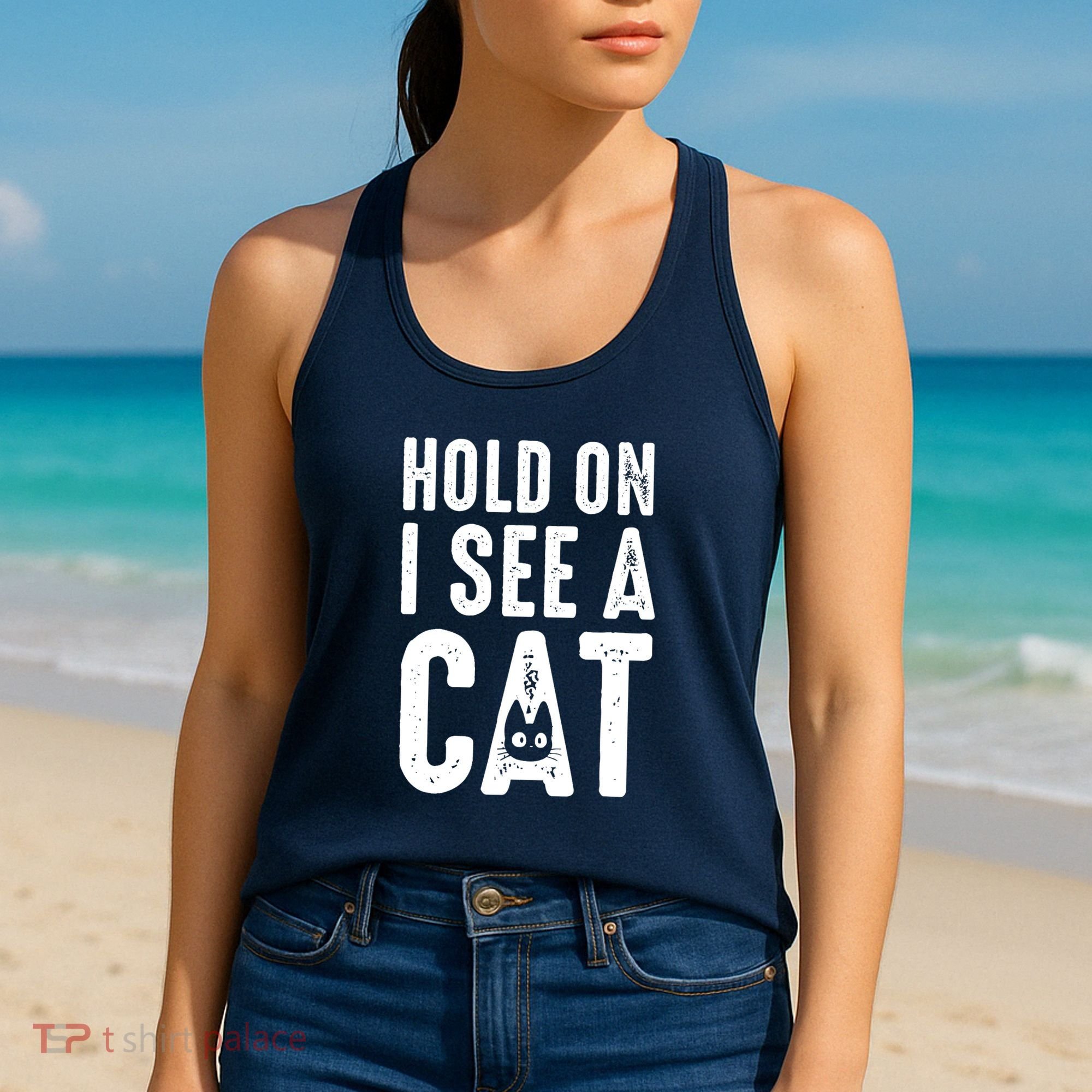 Cat Lover Cat Mom Funny Hold On I See A Cat Women's Tank Top