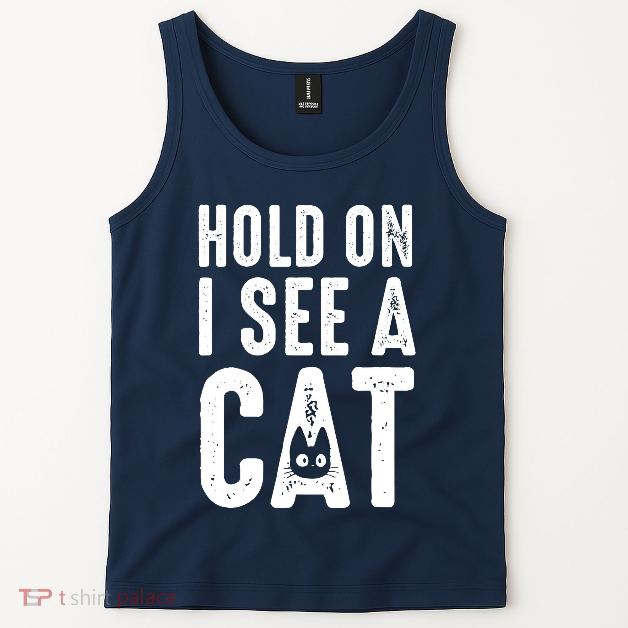 Cat Lover Cat Mom Funny Hold On I See A Cat Tank Top