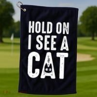 Cat Lover Cat Mom Funny Hold On I See A Cat Golf Towel thumb 1