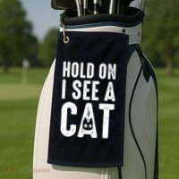 Cat Lover Cat Mom Funny Hold On I See A Cat Golf Towel thumb 2