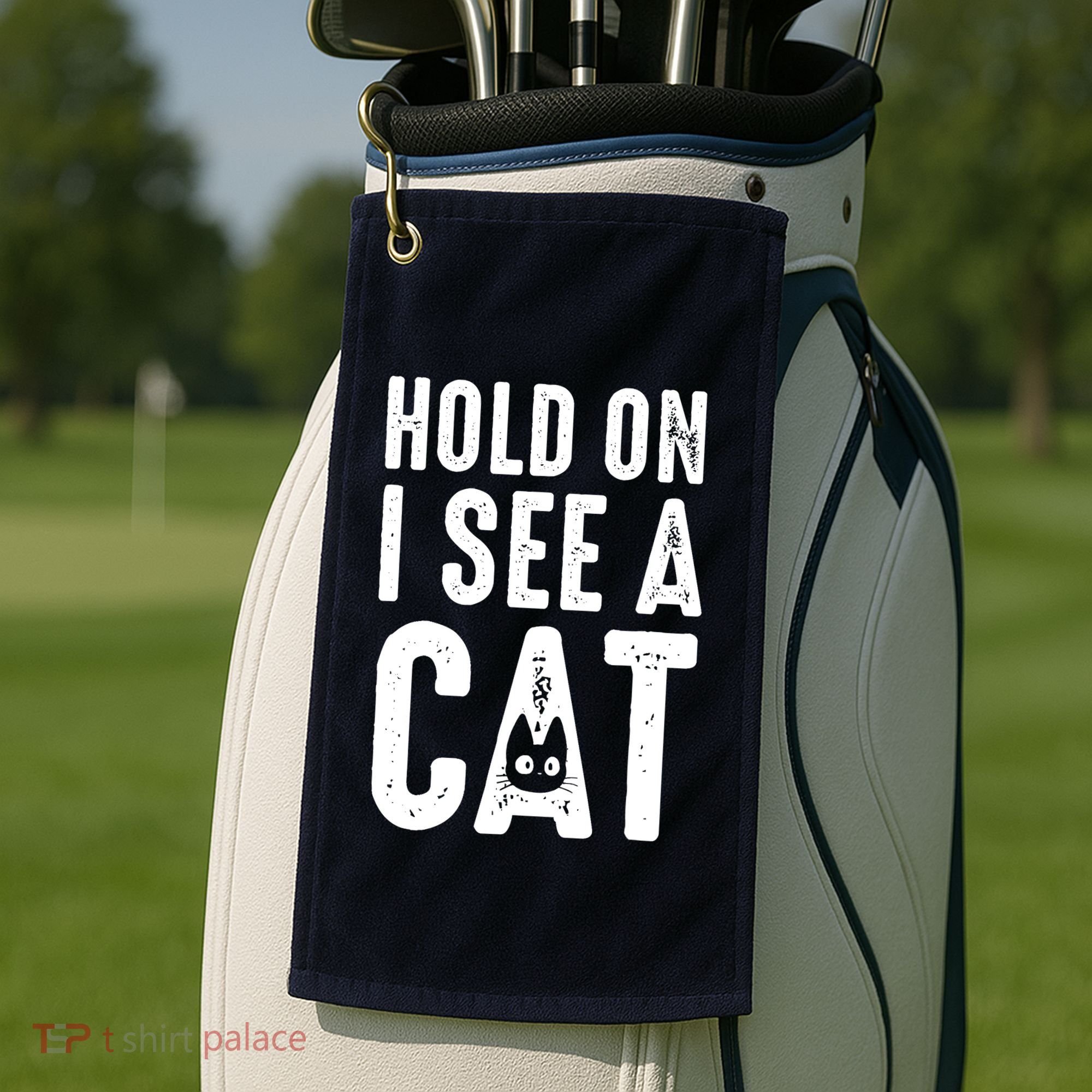 Cat Lover Cat Mom Funny Hold On I See A Cat Golf Towel