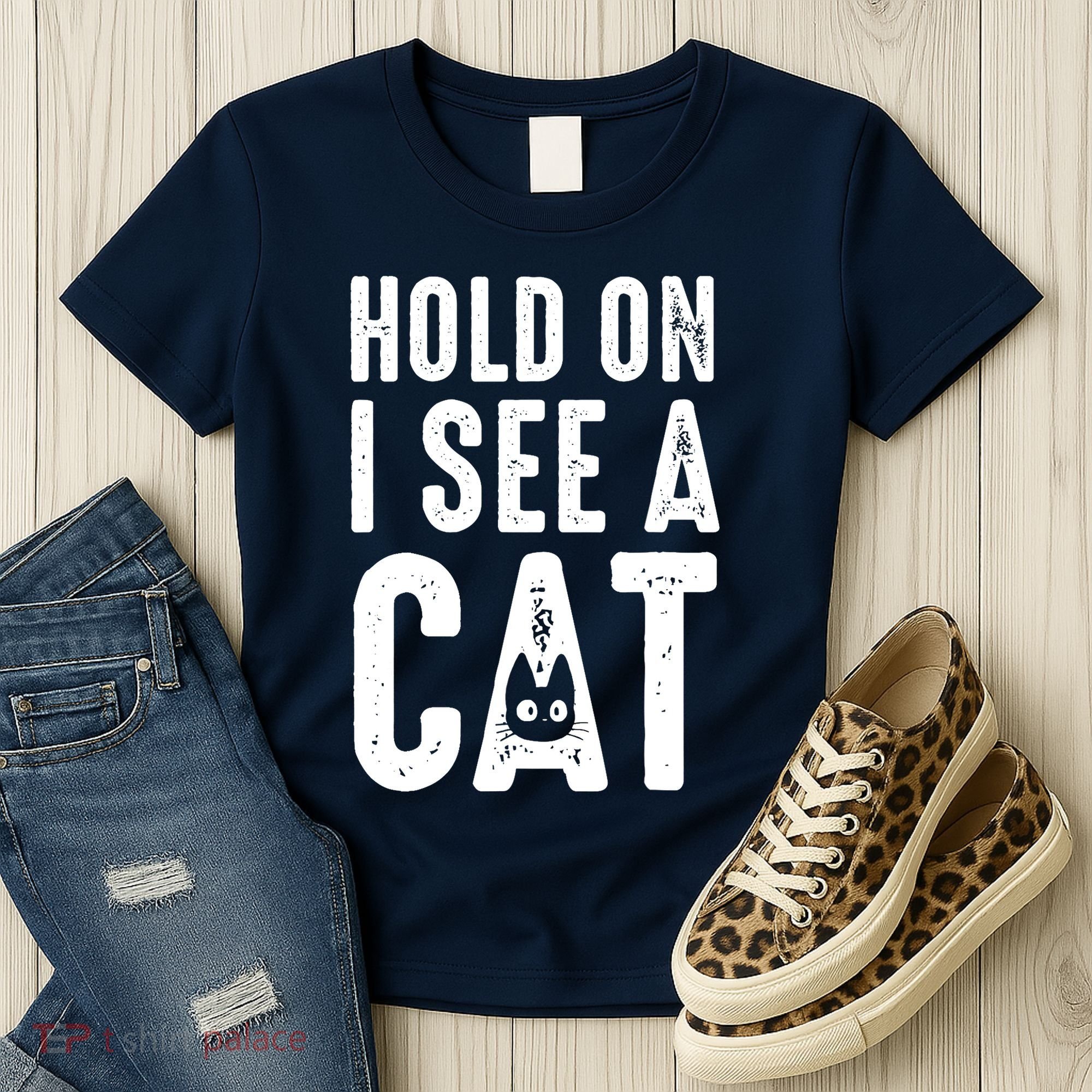 Cat Lover Cat Mom Funny Hold On I See A Cat Women's T-Shirt