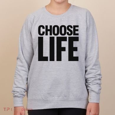 Choose Life Women's Sweatshirt