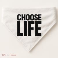 Choose Life USA-Made Doggie Bandana thumb 0