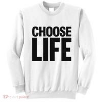 Choose Life Sweatshirt thumb 0