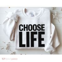 Choose Life Sweatshirt thumb 2