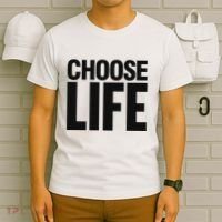 Choose Life T-Shirt thumb 6