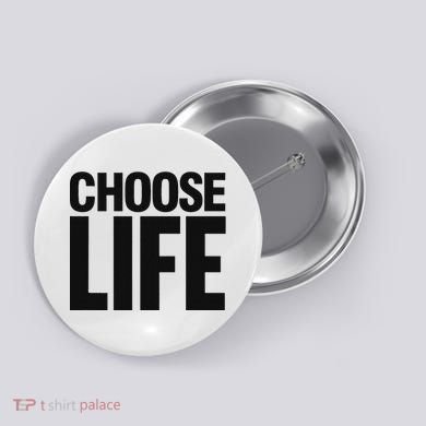 Choose Life Button