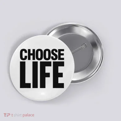Choose Life Button