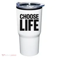 Choose Life Tumbler thumb 0