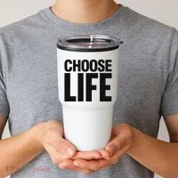 Choose Life Tumbler thumb 2