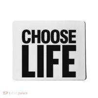 Choose Life Mousepad thumb 0