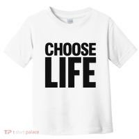 Choose Life Toddler T-Shirt thumb 0